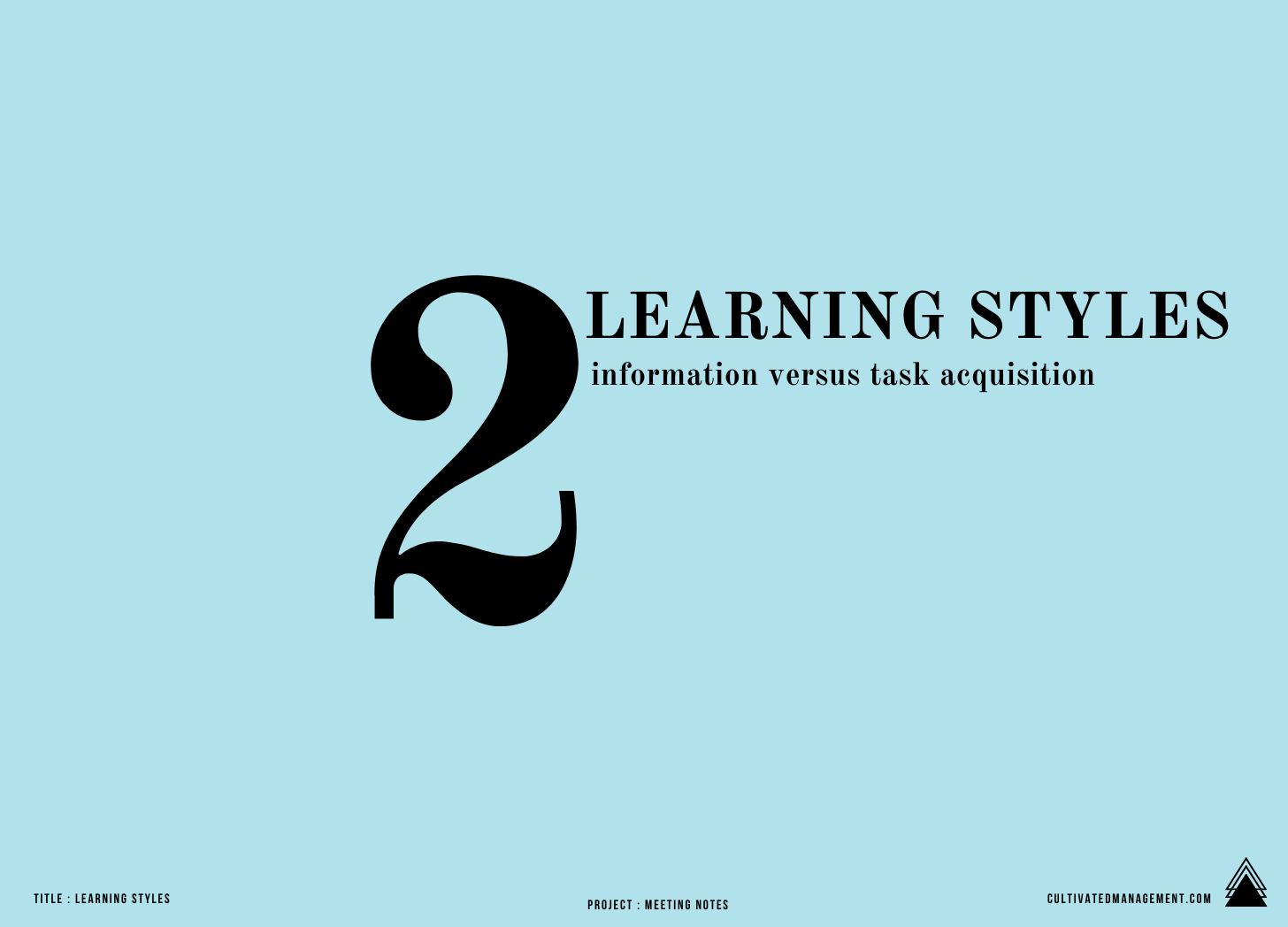 Two learning styles to build knowledge