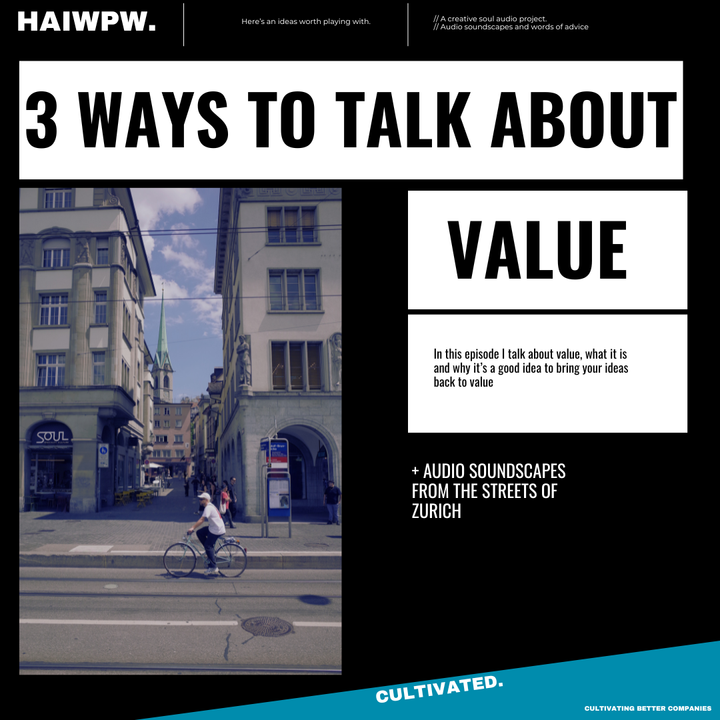 3 Ways to talk about value - Podcast