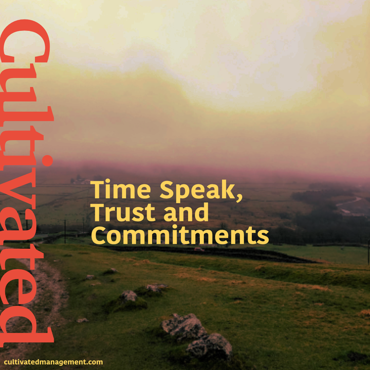 Be clear on commitments and build trust using Time Speak