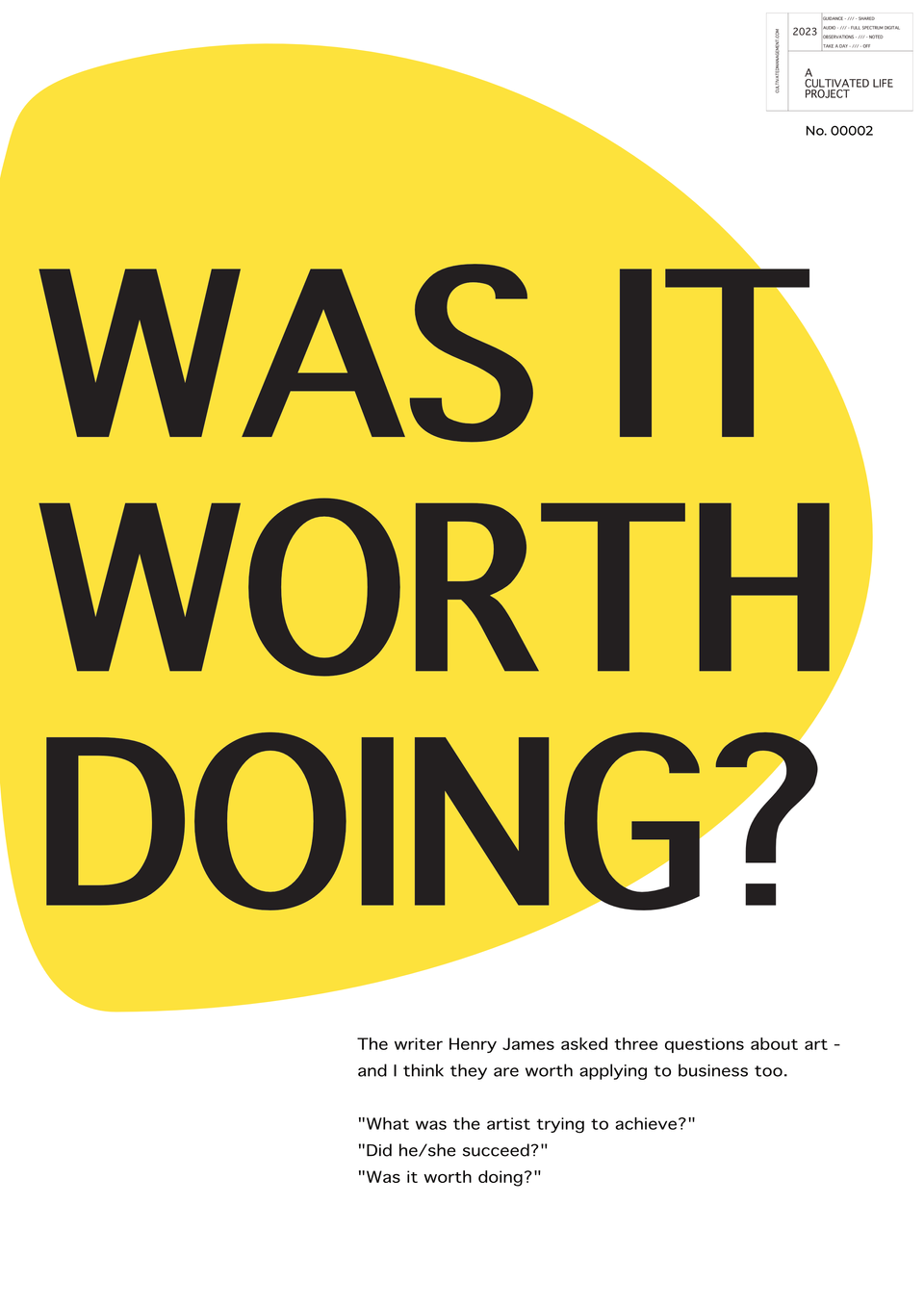 A poster showing the words "was it worth doing" in a yellow circle